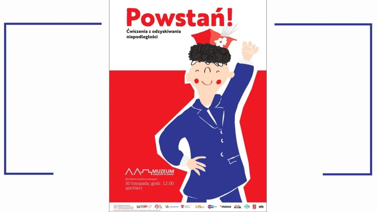 „Powstań! Ćwiczenia z odzyskiwania niepodległości”- projekt
