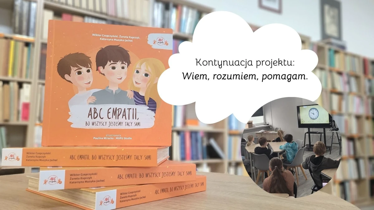 Projekt edukacyjny „Wiem, rozumiem, pomagam”
