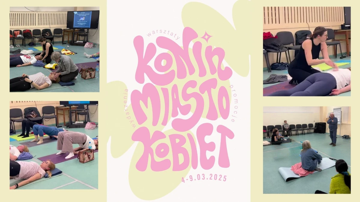 Plakat przedstawiający relacje z działań na spotkaniach projektu Konin miasto kobiet