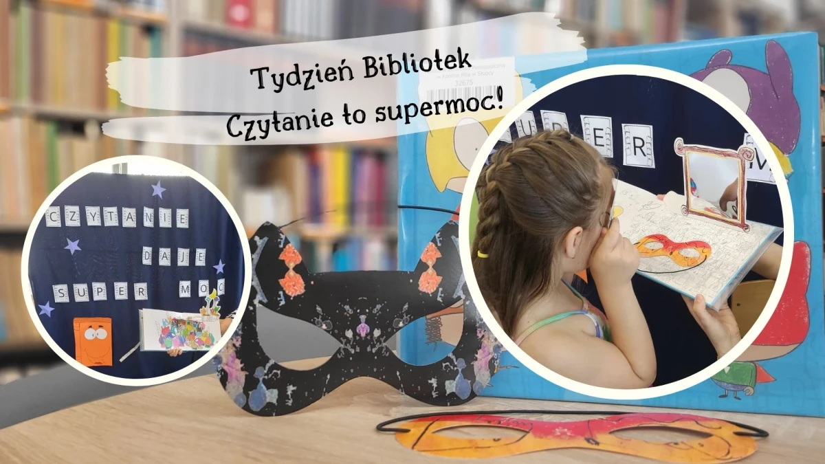 Tydzień Bibliotek z przedszkolakami &quot;Czytanie to supermoc&quot;
