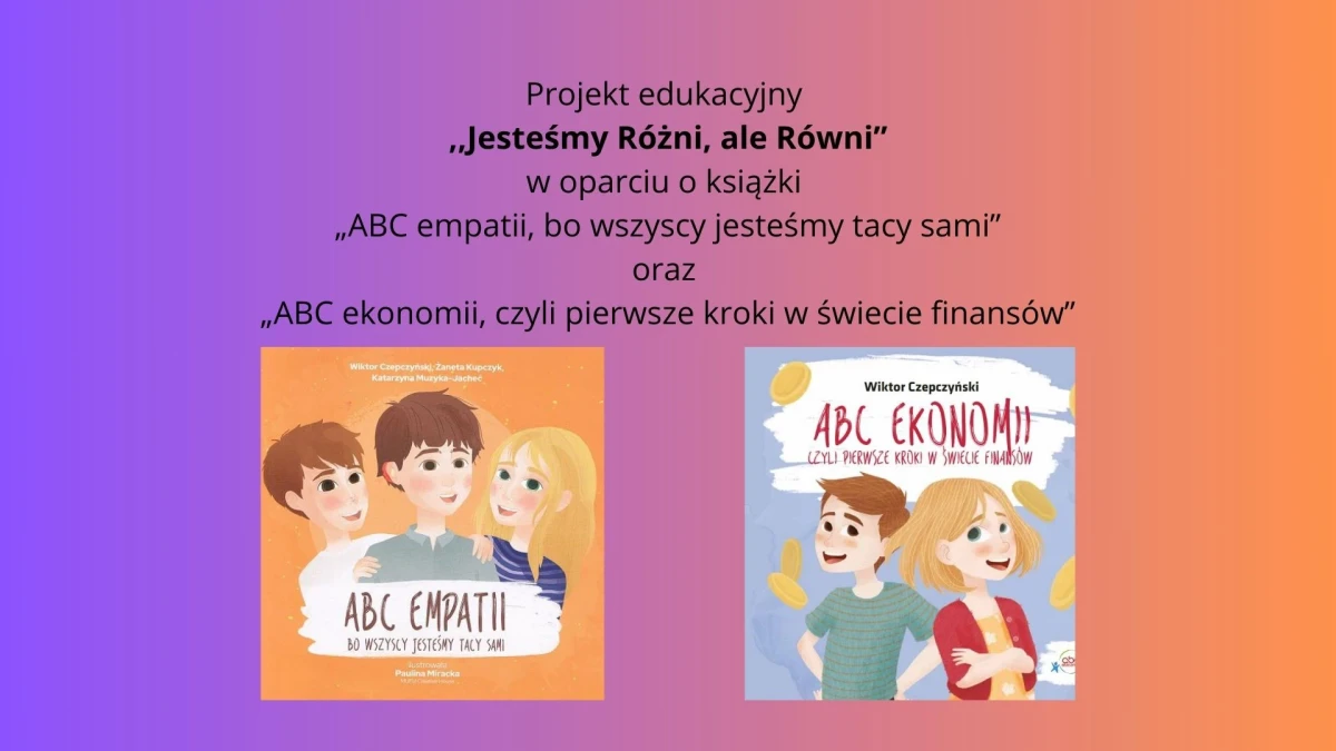 Projekt edukacyjny „Jesteśmy Różni, ale Równi” (podsumowanie)