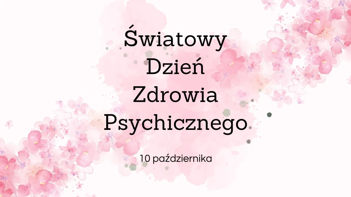 Światowy Dzień Zdrowia Psychicznego