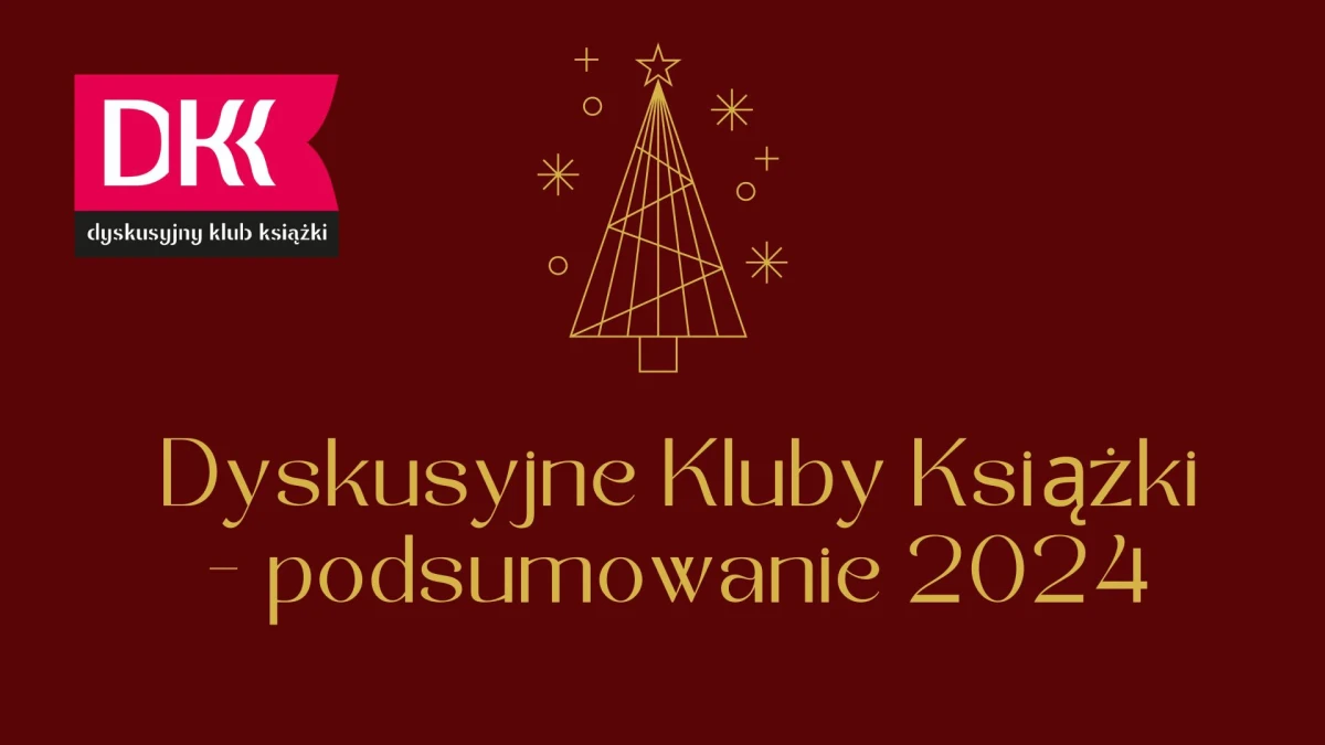 Dyskusyjne Kluby Książki w grudniu – podsumowanie roku