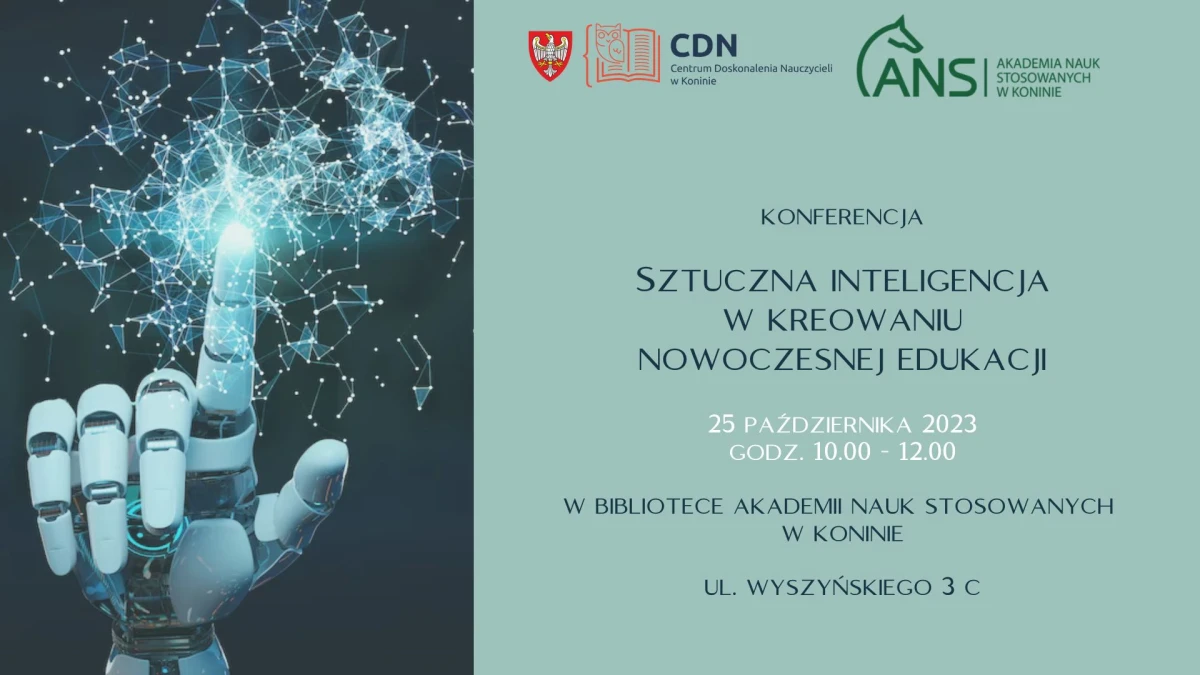 Konferencja &quot;Sztuczna inteligencja w kreowaniu nowoczesnej edukacji&quot;
