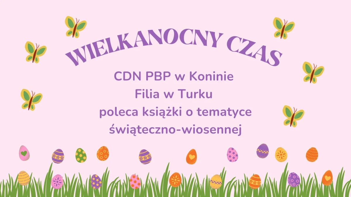 E-wystawa: Wielkanocny czas - książki o tematyce świąteczno-wiosennej